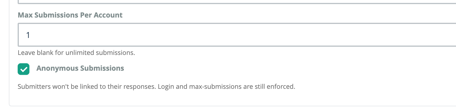 The Anonymous Submissions checkbox on the Submissions tab, below Max Submissions Per Account